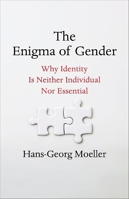 The Enigma of Gender - Hans-Georg Moeller