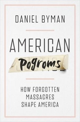 American Pogroms -  Byman