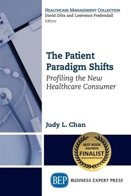 The Patient Paradigm Shifts - Judy L. Chan