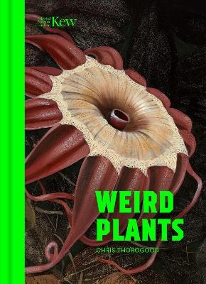 Weird Plants - Chris Thorogood