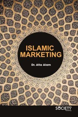 Islamic Marketing - Atia Alam