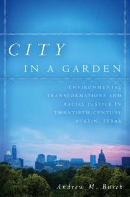 City in a Garden - Andrew M. Busch