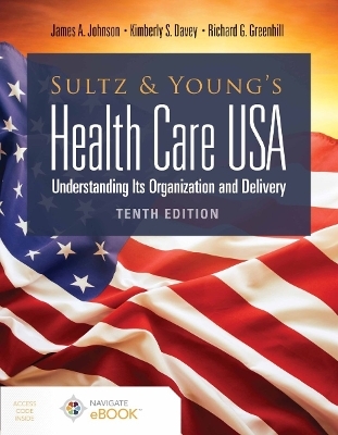 Sultz & Young Health Care USA and Navigate Scenario for Health Care Delivery - James A. Johnson, Kimberly S. Davey, Richard G. Greenhill