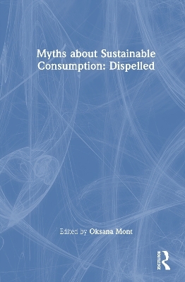 Myths about Sustainable Consumption: Dispelled - 
