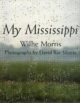 My Mississippi - Willie Morris