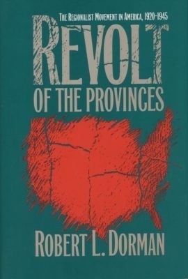 Revolt of the Provinces - Robert L. Dorman