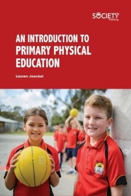 An Introduction to Primary Physical Education - Lauren Joeckel