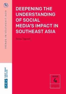 Deepening the Understanding of Social Media's Impact in Southeast Asia - Ross Tapsell