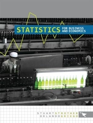 Statistics for Business and Economics - Stuart Strother, Orlando Griego