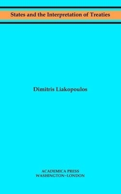 States and the Interpretation of Treaties - Dimitris Liakopoulos