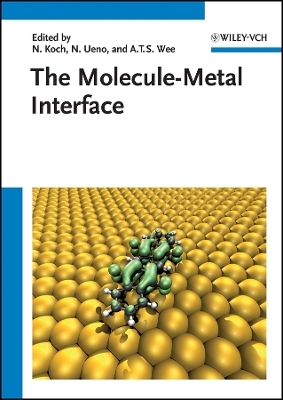 The Molecule&ndash;Metal Interface - N Koch