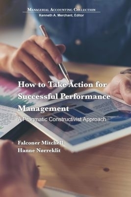 How to Take Action for Successful Performance Management - Falconer Mitchell, Hanne N&oslash;rreklit