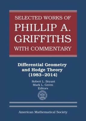 Selected Works of Phillip a. Griffiths with Commentary
