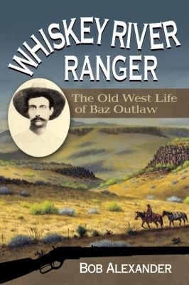 Whiskey River Ranger - Bob Alexander