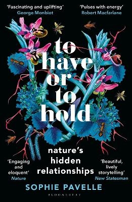 To Have or To Hold - Sophie Pavelle