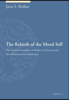 The Rebirth of the Moral Self - Jana S. Rošker