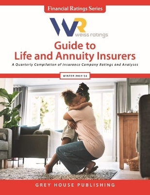 Weiss Ratings Guide to Life & Annuity Insurers, Winter 23/24 - 
