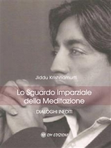 Lo Sguardo Imparziale della Meditazione - Jiddu Krishnamurti
