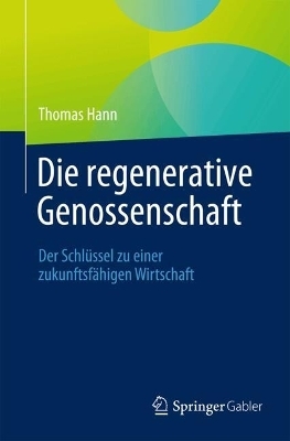 Die regenerative Genossenschaft - Thomas Hann