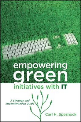 Empowering Green Initiatives with IT – A Strategy and Implementation Guide