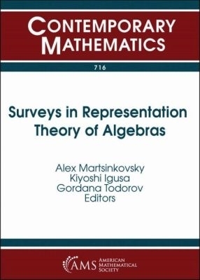 Surveys in Representation Theory of Algebras - 