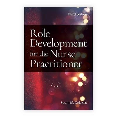 Role Development for the Nurse Practitioner - Susan M. DeNisco