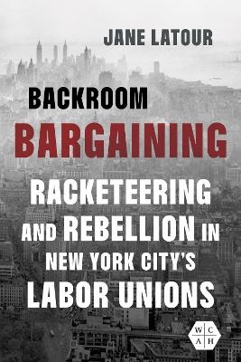 Backroom Bargaining - Jane LaTour