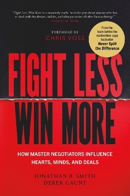 Fight Less, Win More - Jonathan B. Smith, Derek Gaunt