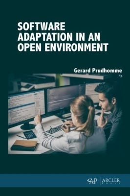 Software Adaptation in an Open Environment - Gerard Prudhomme