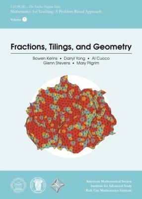 Fractions, Tilings, and Geometry - Bowen Kerins, Darryl Yong, Al Cuoco, Glenn Stevens, Mary Pilgrim