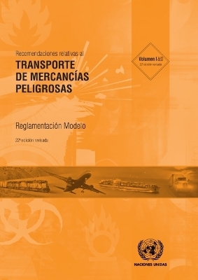 Recommendations on the Transport of Dangerous Goods (Spanish Edition) -  United Nations Economic Commission for Europe