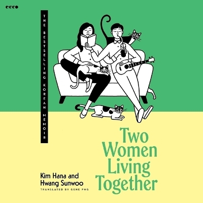 Two Women Living Together - Hwang Sunwoo, Kim Hana