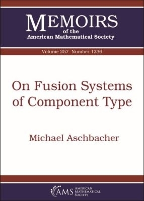 On Fusion Systems of Component Type - Michael Aschbacher