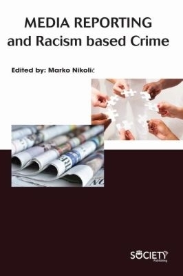 Media Reporting and Racism Based Crime - 