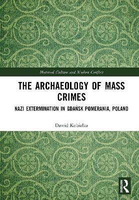 The Archaeology of Mass Crimes