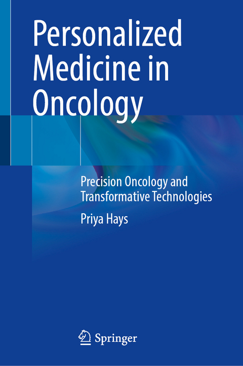 Personalized Medicine in Oncology - Priya Hays