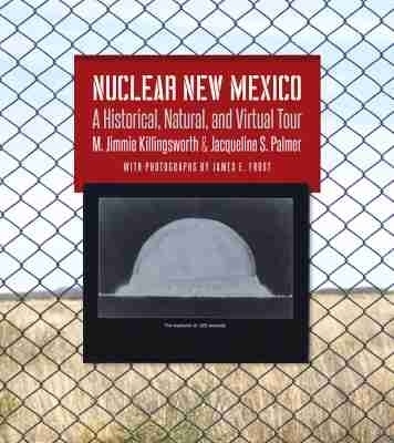 Nuclear New Mexico - M. Jimmie Killingsworth, Jacqueline S. Palmer