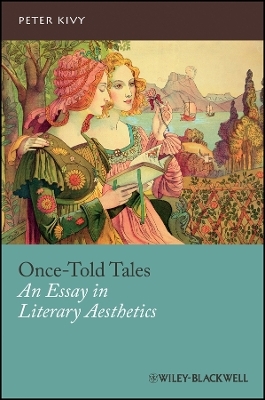 Once–Told Tales – An Essay In Literary Aesthetics