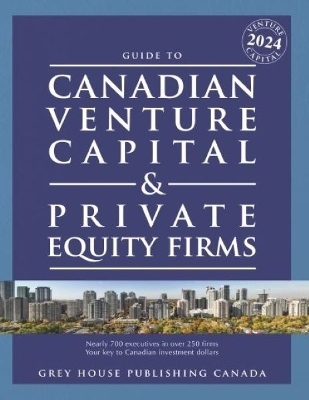 Canadian Venture Capital & Private Equity Firms, 2024
