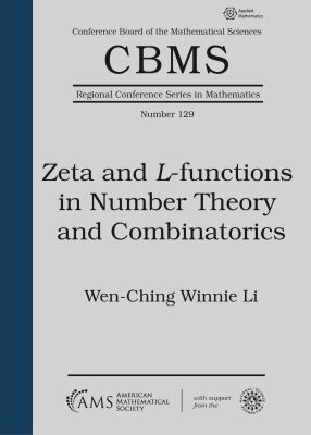 Zeta and $L$-functions in Number Theory and Combinatorics - Wen-Ching Winnie Li