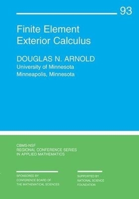 Finite Element Exterior Calculus - Douglas N. Arnold
