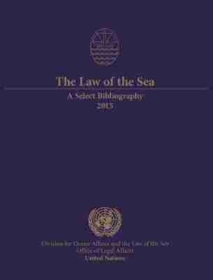 The Law of the Sea: a Select Bibliography 2015
