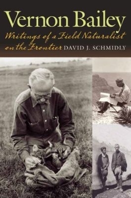 Vernon Bailey - David J. Schmidly