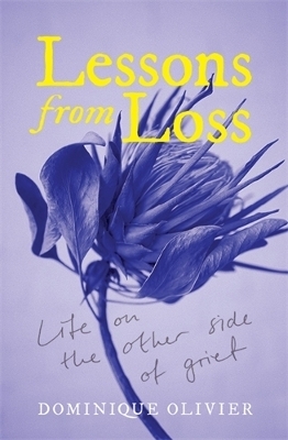 Lessons from Loss - Dominique Olivier