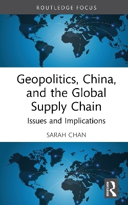 Geopolitics, China, and the Global Supply Chain