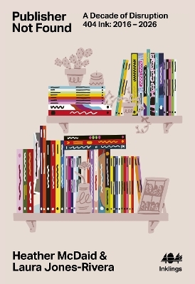 Publisher Not Found - Laura Jones-Rivera, Heather McDaid