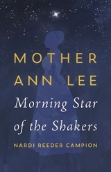 Mother Ann Lee - Campion, Nardi Reeder