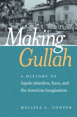 Making Gullah - Melissa Cooper