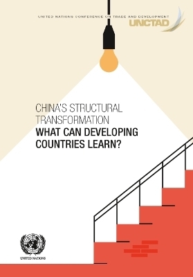 China's structural transformation -  United Nations Conference on Trade and Development
