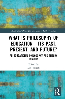 What is Philosophy of Education—Its Past, Present, and Future?